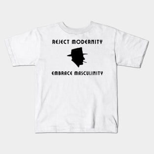 Reject modernity embrace masculinity Kids T-Shirt